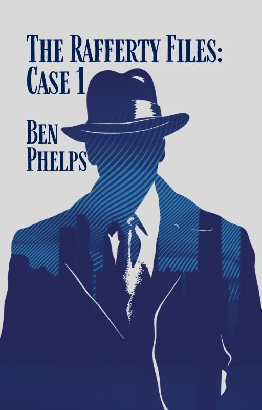Custom noir book cover design for The Rafferty Files: Case 1 by Ben Phelps